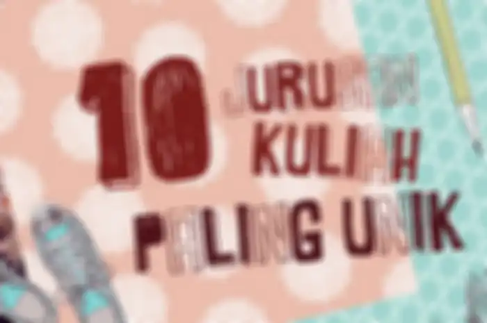 10 Jurusan Kuliah Paling Unik