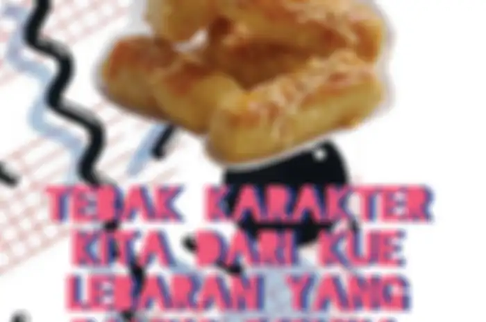 Tebak Karakter Kita dari Kue Lebaran yang Paling Disuka