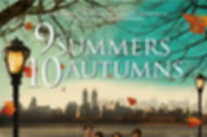 Poster Trailer Film 9 Summers 10 Autumns Sudah Rilis