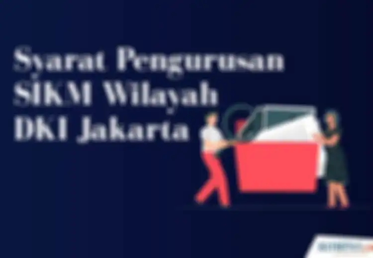 85 Persen Tak Lolos, Pemda DKI Beberkan Alasan Terbanyak SIKM Ditolak, Padahal Jumlahnya Capai Puluhan Ribu