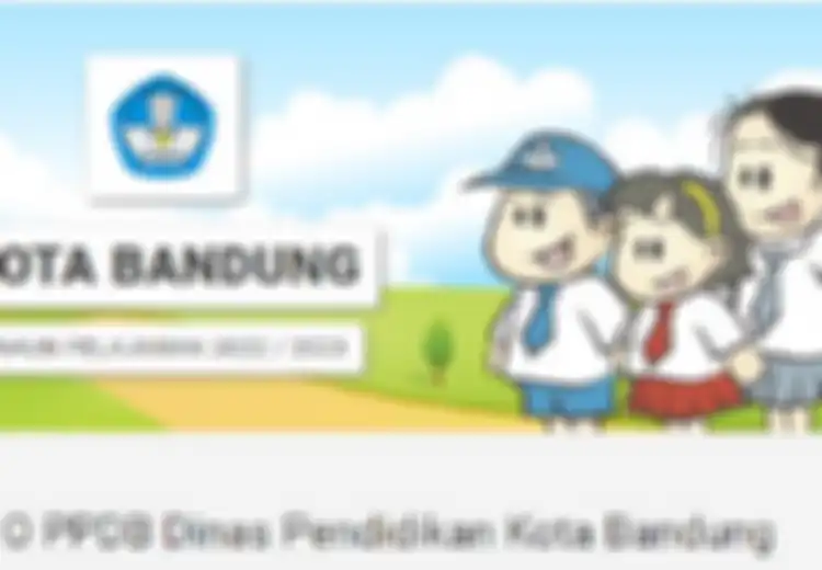 PPDB Kota Bandung 2022,  Catat Tanggal Pelaksanaan hingga Syarat-syarat Akademik untuk Jenjang SD, SMP, SMA/SMK