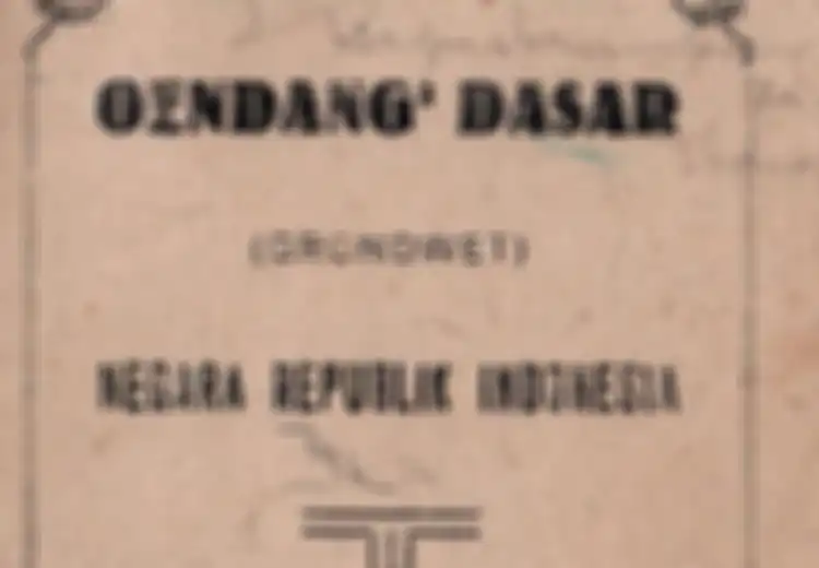 Sejarah Terbentuknya UUD 1945, Lengkap dengan Latar Belakangnya