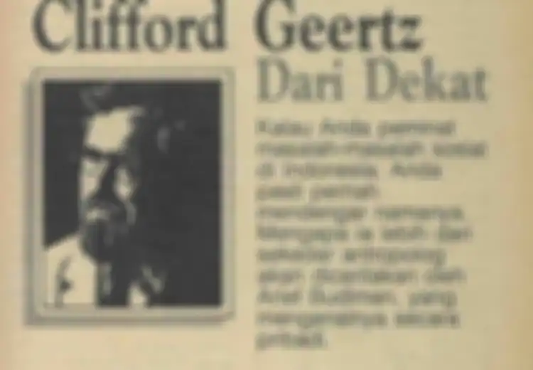 Arief Budiman tentang Clifford Geertz: Dia Antropolog yang Sederhana