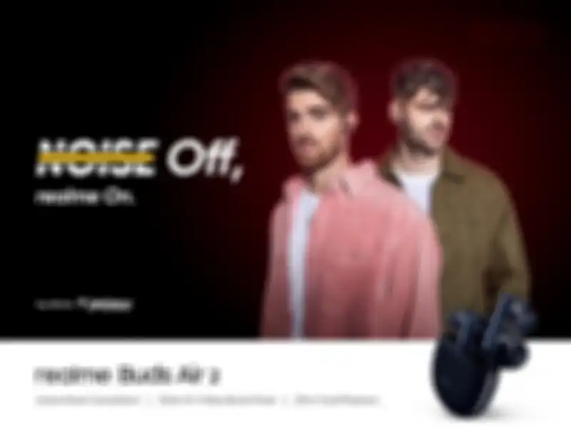 realme Buds Air 2 Chainsmokers