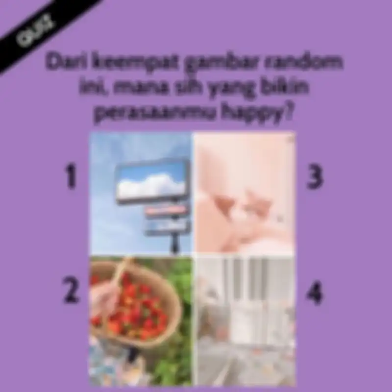 Tes Kepribadian: Pilih satu gambar yang membuat Anda senang, hasilnya akan mengungkapkan sifat dan kepribadian Anda ( )
