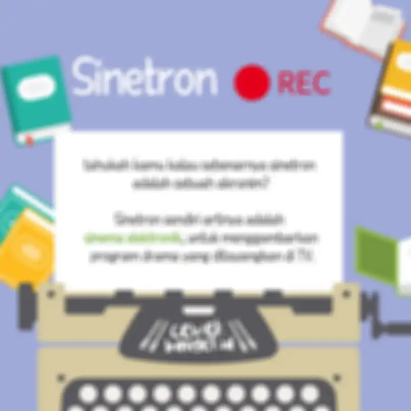 Sinetron merupakan singkatan dari