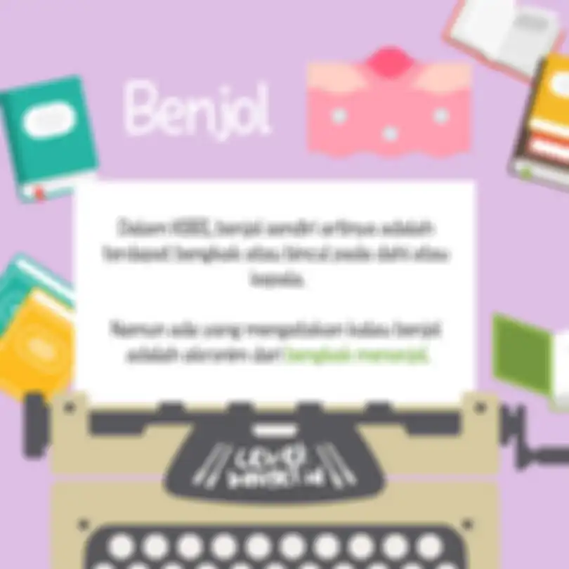 Benjol merupakan singkatan dari
