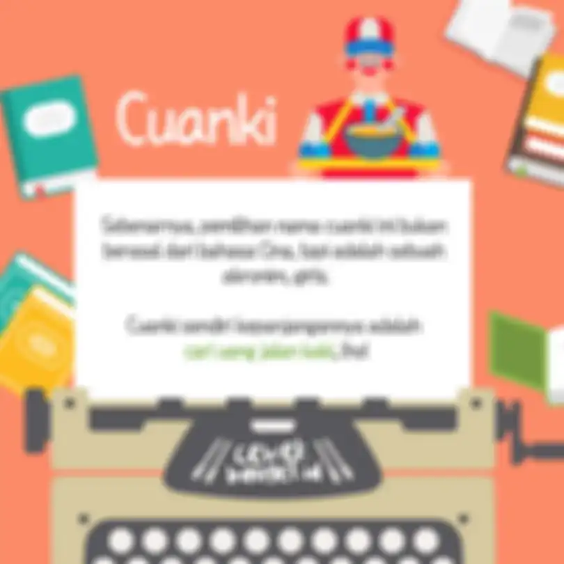 Cuanki merupakan singkatan dari