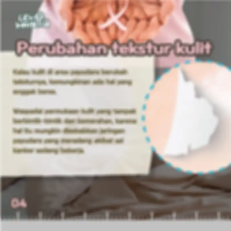 Perubahan tekstur kulit adalah salah satu tanda serangan kanker payudara