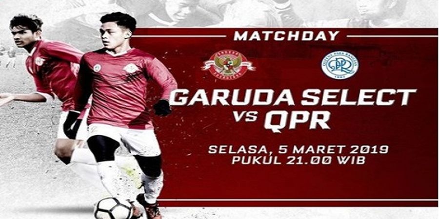 Jadwal dan Live Streaming Super Soccer TV Garuda Select Vs QPR U-18