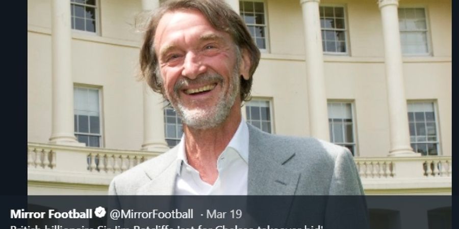 Jim Ratcliffe, Manusia Terkaya Britania Raya Calon Pemilik Chelsea