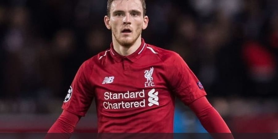 Andy Robertson: Saya Tak Berlatih Selama Lebih dari 2 Minggu Bersama Liverpool karena Kaki Bengkak