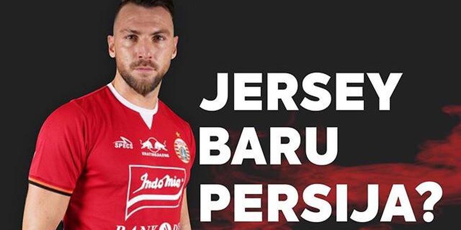 Bocor, Ini Jersey Terbaru Persija Jakarta untuk Liga 1 2019