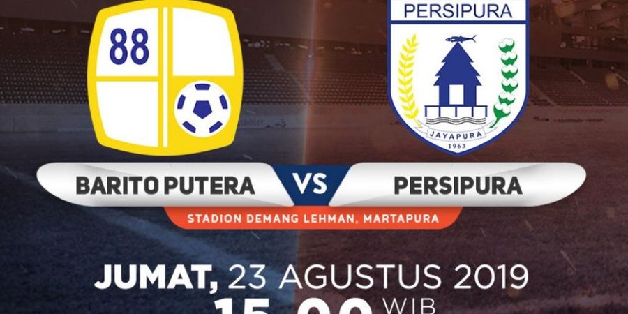 Link Live Streaming Barito Putera Vs Persipura, Duel Pekan ke-16 Liga 1 2019