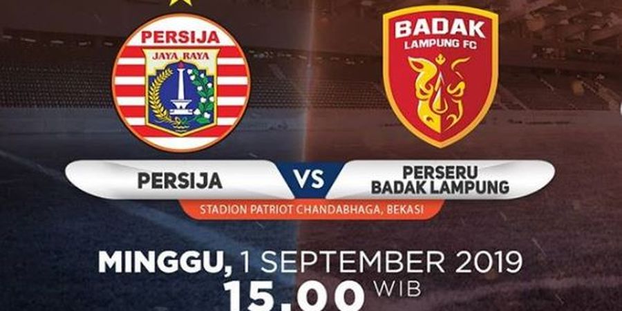 Link Live Streaming Persija Jakarta Vs Perseru Badak Lampung FC, Laga Pekan ke-17 Liga 1 2019