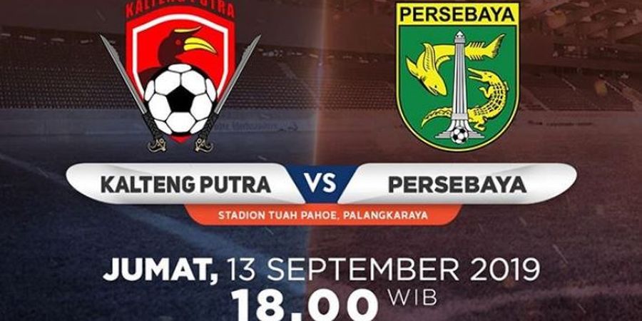 Link Live Streaming Kalteng Putra Vs Persebaya Surabaya