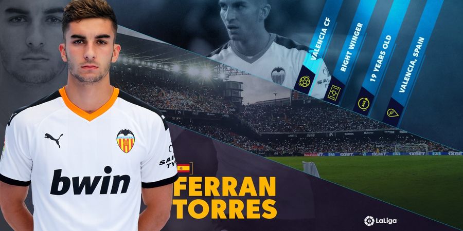 Ferran Torres, Calon Bintang Masa Depan LaLiga dari Valencia