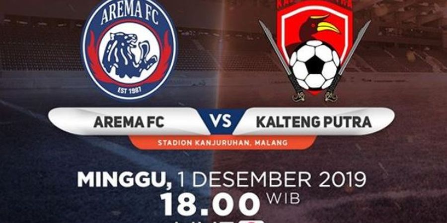 Link Live Streaming Arema FC Vs Kalteng Putra, Pekan Ke-30 Liga 1 2019