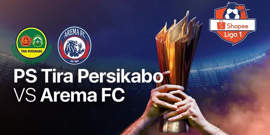 Link Streaming Tira Persikabo Vs Arema FC, Pekan 1 Liga 1 2020