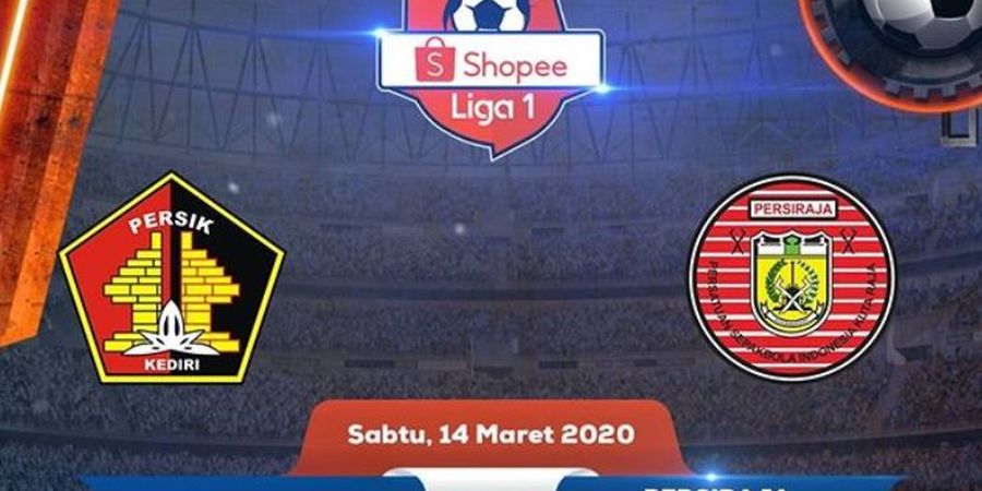 Link Live Streaming Persik Kediri Vs Persiraja Banda Aceh, Duel Dua Tim Promosi