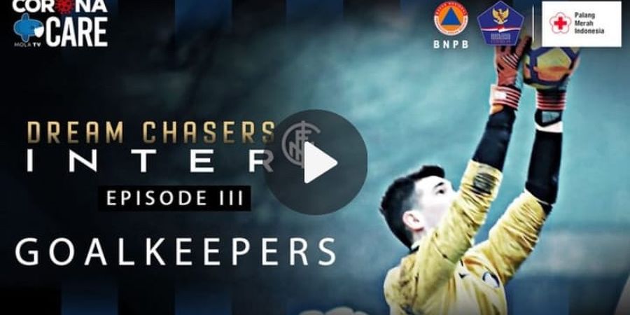 Dream Chasers Inter Eps 3 - Pahlawan Itu adalah Seorang Penjaga Gawang