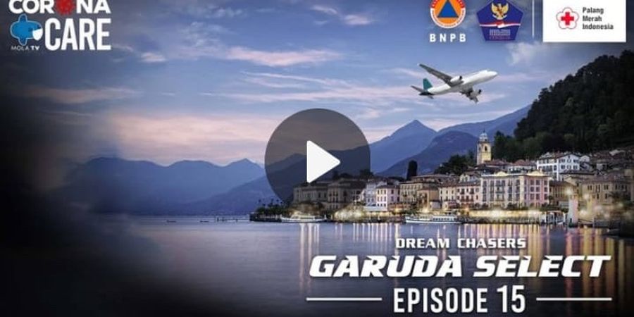 Dream Chasers Garuda Select Season 2 Eps 15 - Akhir Manis di Italia