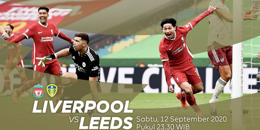 Link Streaming Liverpool vs Leeds United, Menguji Kehebatan Bielsa dengan Sang Juara Bertahan