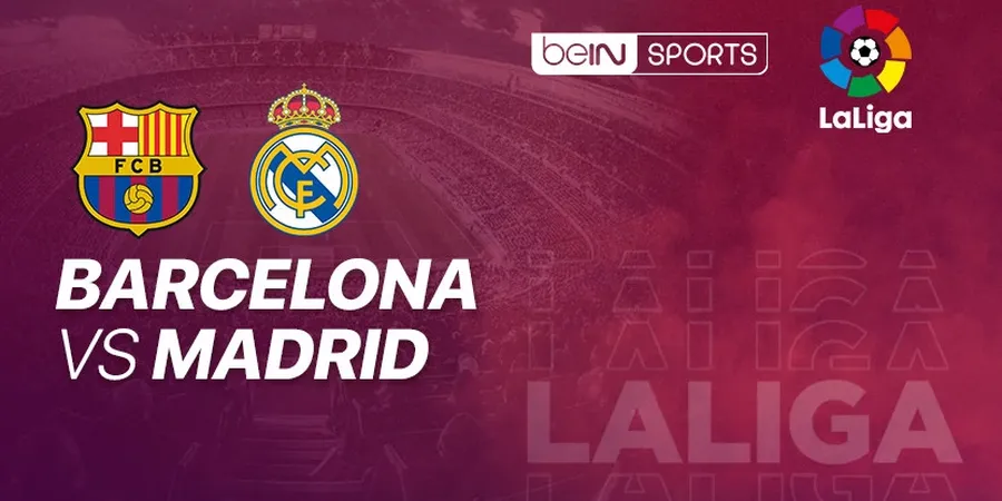 Link Streaming Barcelona Vs Real Madrid, Era Baru El Clasico