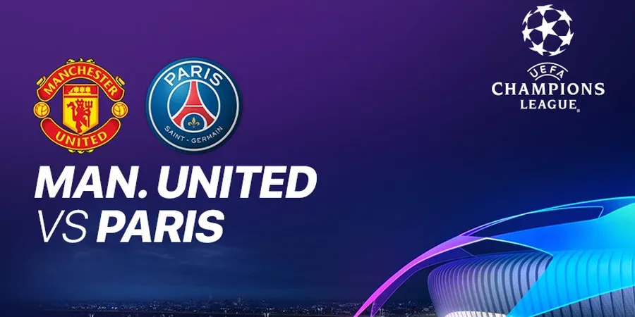 Link Streaming Manchester United Vs PSG, Perjuangan untuk Lolos ke 16 Besar