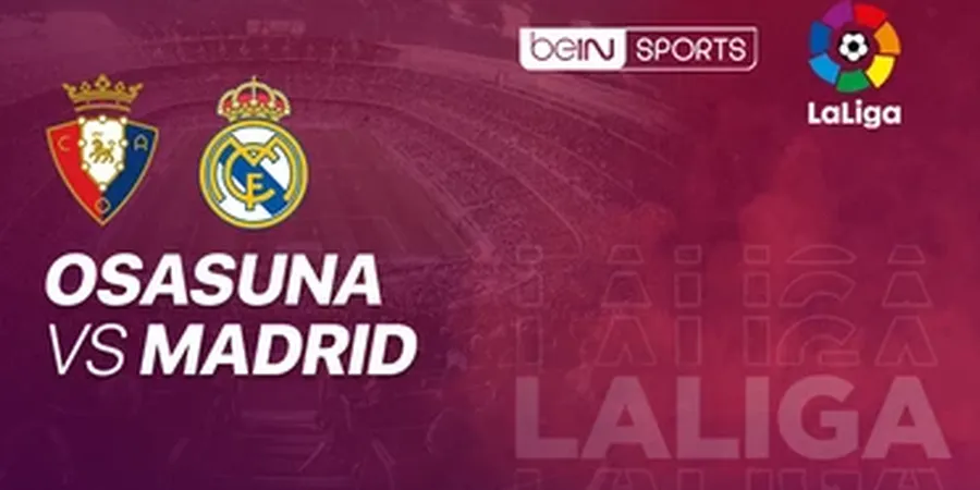 Link Streaming Osasuna Vs Real Madrid, Pekan 18 Liga Spanyol