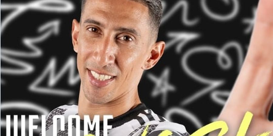 RESMI - Angel Di Maria Gabung ke Juventus, Jadi Satu di Antara Beberapa Pemain Gratisan