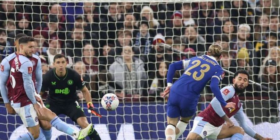 Hasil Lengkap Piala FA - Chelsea Hancurkan Aston Villa, Nottingham Susah Payah Kalahkan Klub Championship