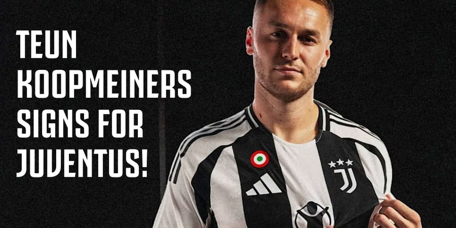 Teun Koopmeiners Resmi ke Juventus, Inikah Tim 2,7 Triliun yang Siap Acak-acak Liga Italia?