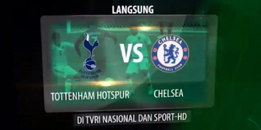 TVRI Siarkan Langsung Semifinal Piala Liga Inggris, Tottenham Vs Chelsea, Manchester City Vs Burton