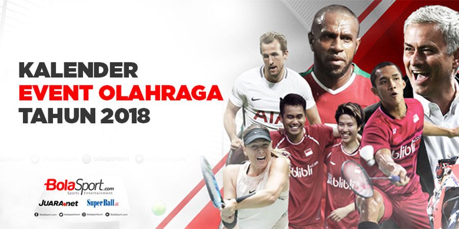 Kalender Lengkap Event Olahraga Sepanjang Tahun 2018