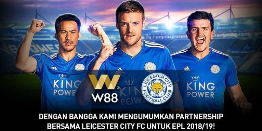 W88 Resmi Jadi Partner Leicester City di Premier League