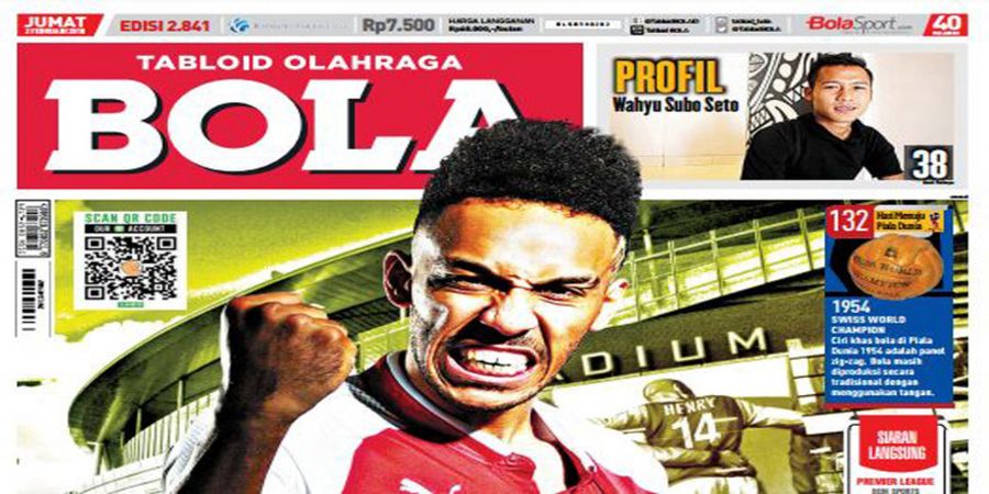 Tabloid BOLA Edisi Jumat - Mengulas Transfer Musim Dingin dan Keseruan Piala Presiden 2018