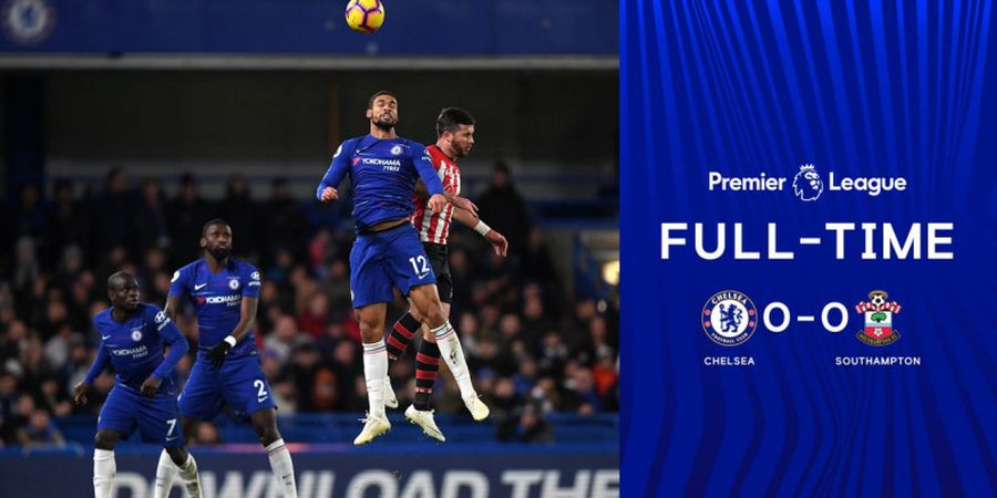 Chelsea Vs Southampton - The Blues Ditahan Imbang Tanpa Gol