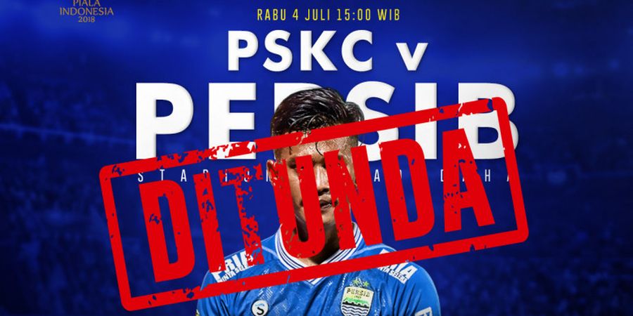 Laga Awal Piala Indonesia 2018 Batal, Persib Rugi Besar