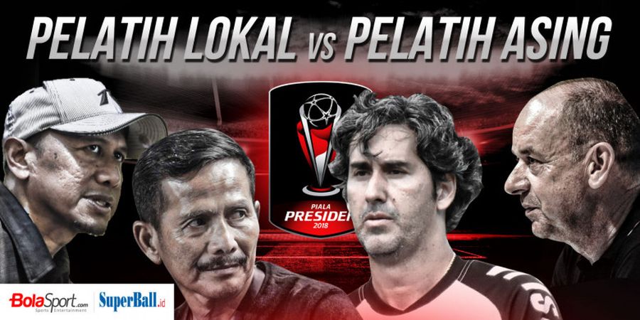 Hanya 2 Pelatih Lokal di 10 Besar Liga 1 2018, Bagaimana Klub Asing Bisa Berminat?