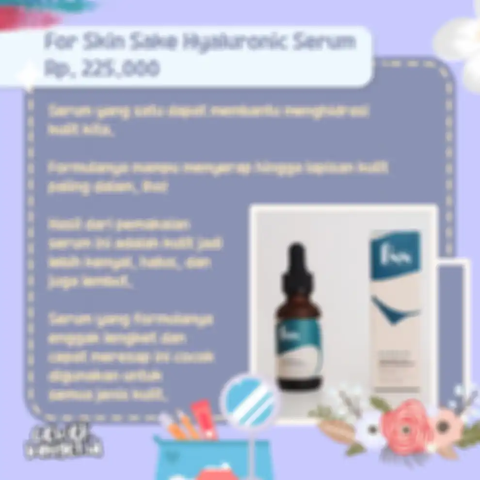 For Skin Sake Hyaluronic Serum Rp. 225.000