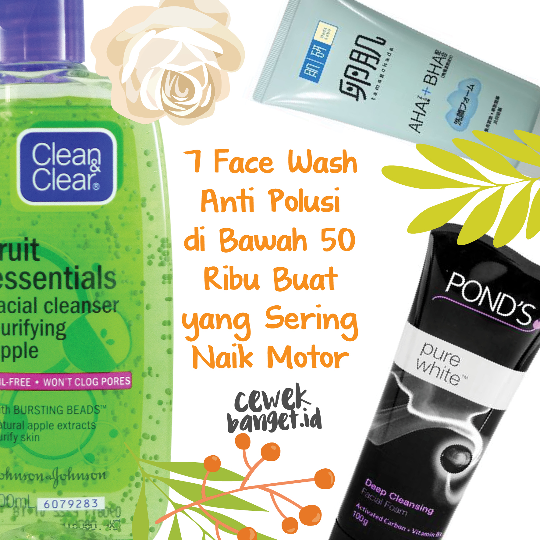 7 Face Wash Anti Polusi di Bawah 50 Ribu Buat yang Sering Naik Motor