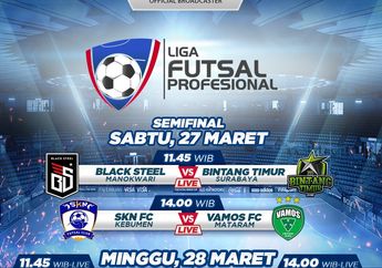 Jadwal dan Live Streaming Liga Futsal Profesional Final Four - Black Steel Vs BTS dan SKN FC Vs Vamos FC