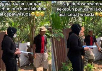 Demi Secercah Tanda Tangan, Mahasiswi Ini Kejar Dosen hingga ke Kebun, Videonya Auto Viral: Asal Cepat Wisuda