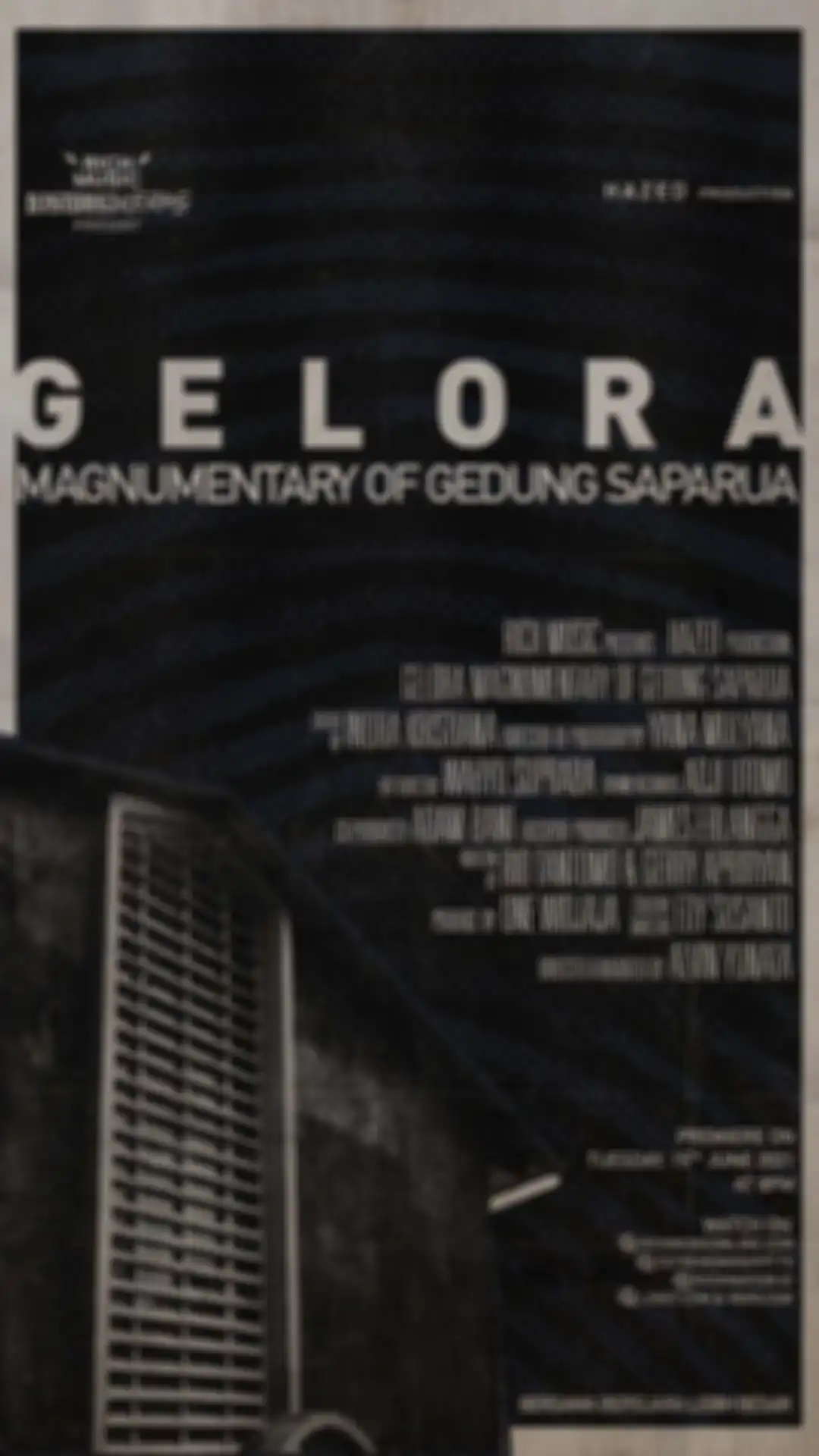Poster Film Dokumenter GELORA: MAGNUMENTARY OF GEDUNG SAPARUA