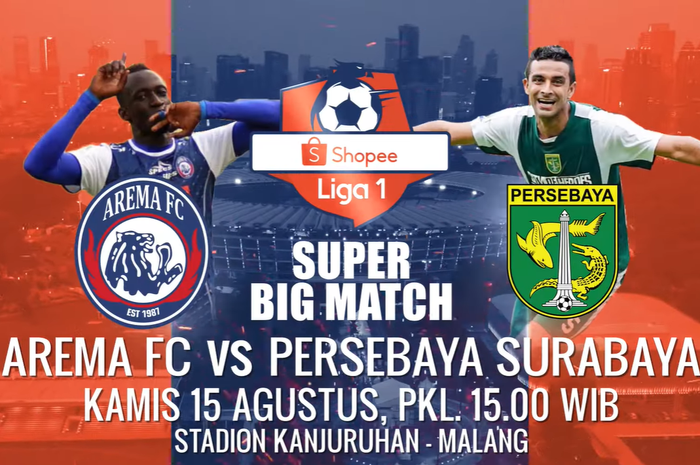 Pertandingan 'Derbi Jawa Timur' antara Arema FC dan Persebaya Surabaya akan digelar di Stadion Kanjuruhan, Kabupaten Malang pada Kamis (15/8/2019), kick-off pukul 15.30 WIB.