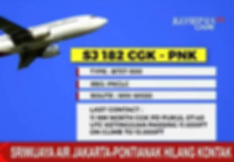 TNI AL Bantu Pencarian Kerahkan Kapal Perang dan Pasukan Khusus, Ini Fakta-fakta Pencarian Pesawat Sriwijaya Air SJ182