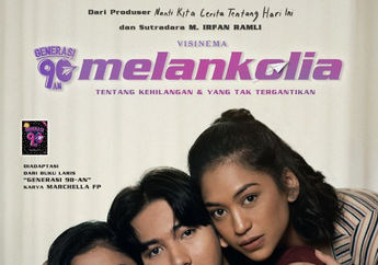Bioskop Sudah Dibuka dan Terapkan Protokol Kesehatan Ketat, Siap Nonton Film Generasi 90an: Melankolia Deh!