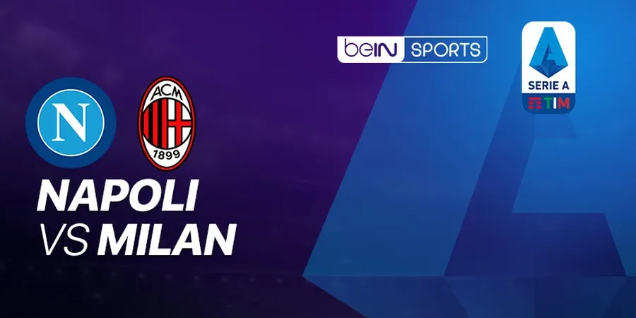 Link Streaming Napoli vs AC Milan, Pekan 32 Liga Italia 2019/2020