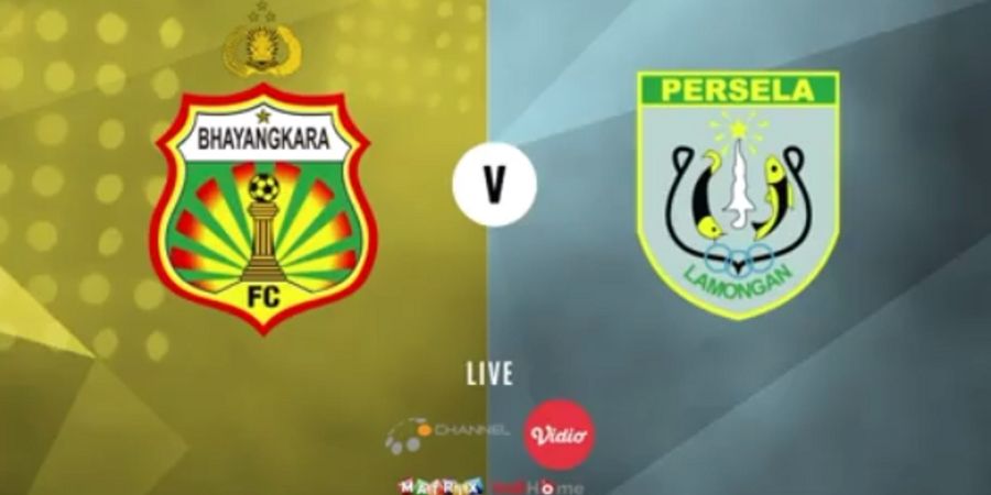 Link Live Streaming Bhayangkara FC Persela Lamongan